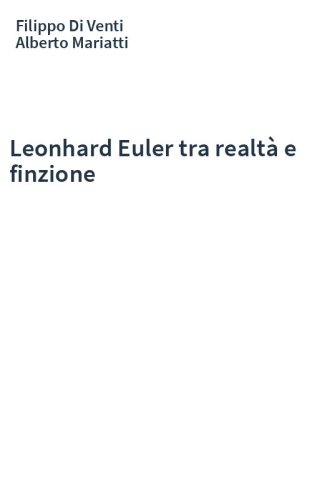 Leonhard Euler tra realtà e finzione