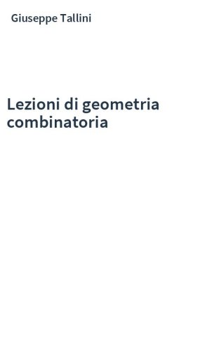 Lezioni di geometria combinatoria