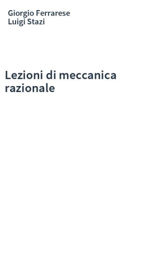 Lezioni di meccanica razionale