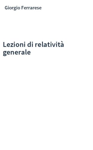 Lezioni di relatività generale