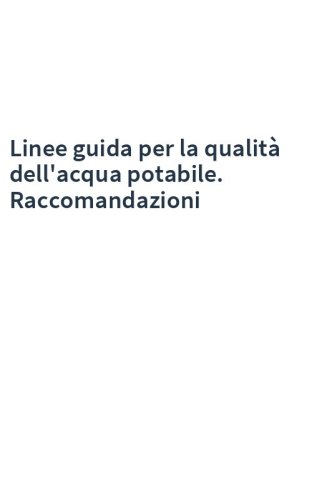 Linee guida per la qualità dell'acqua potabile. Raccomandazioni