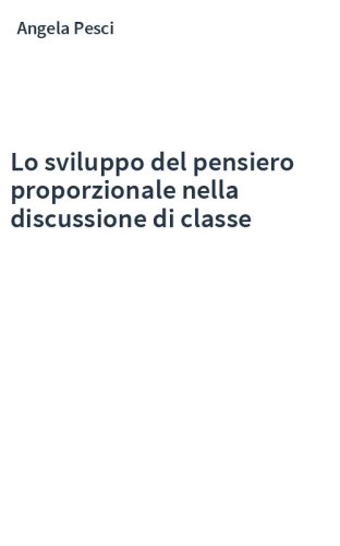 Lo sviluppo del pensiero proporzionale nella discussione di classe