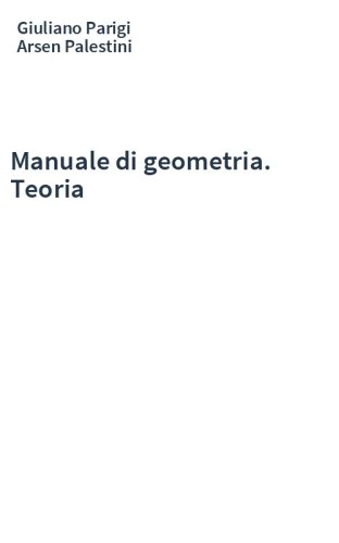 Manuale di geometria. Teoria