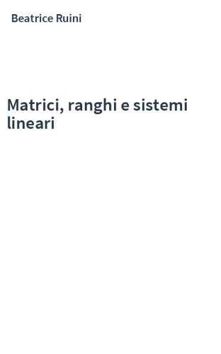 Matrici, ranghi e sistemi lineari