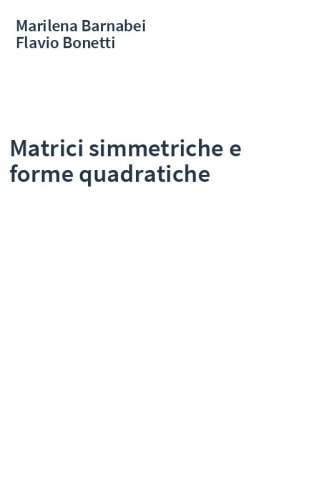 Matrici simmetriche e forme quadratiche