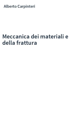 Meccanica dei materiali e della frattura