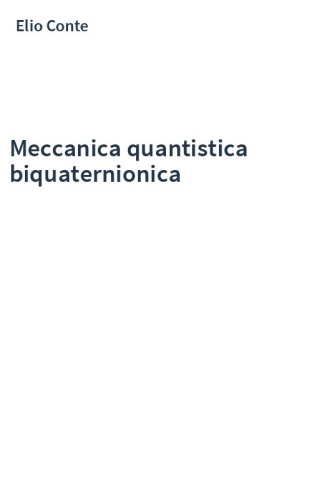Meccanica quantistica biquaternionica