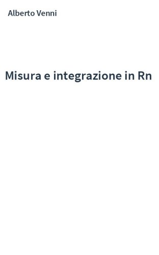 Misura e integrazione in Rn