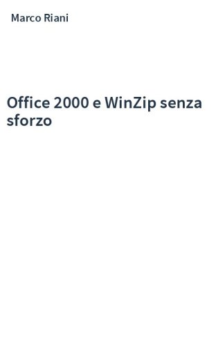 Office 2000 e WinZip senza sforzo