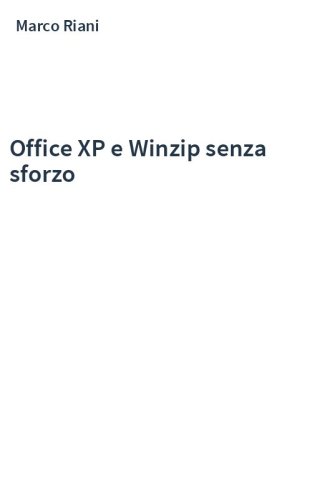 Office XP e Winzip senza sforzo