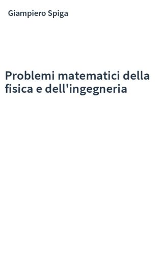 Problemi matematici della fisica e dell'ingegneria