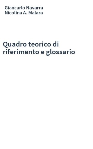 Quadro teorico di riferimento e glossario