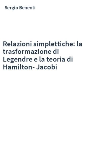Relazioni simplettiche: la trasformazione di Legendre e la teoria di Hamilton-Jacobi