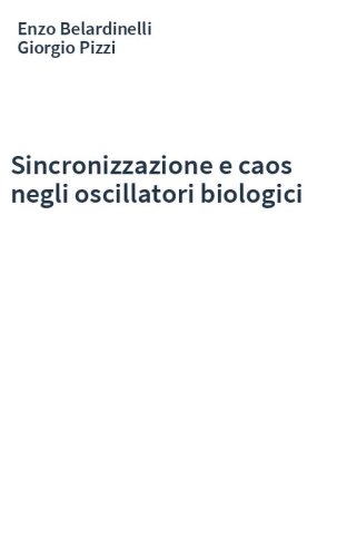 Sincronizzazione e caos negli oscillatori biologici