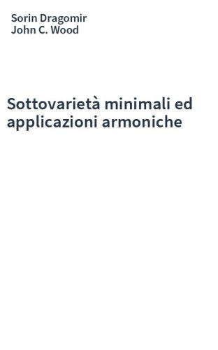 Sottovarietà minimali ed applicazioni armoniche