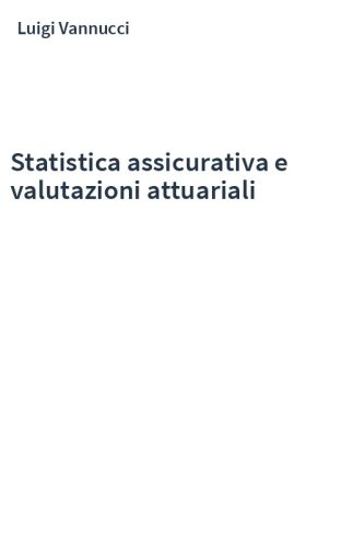 Statistica assicurativa e valutazioni attuariali