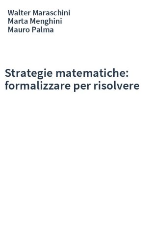 Strategie matematiche: formalizzare per risolvere