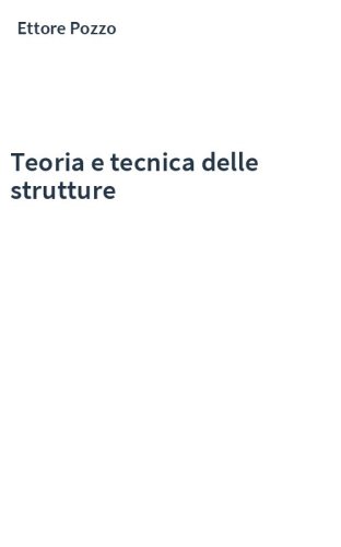 Teoria e tecnica delle strutture