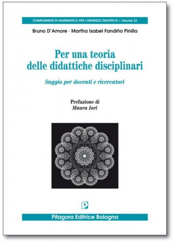 Per una teoria delle didattiche disciplinari. Saggio per docenti e ricercatori