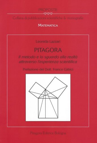 Pitagora. Il metodo e lo sguardo alla realtà attraverso l'esperienza scientifica