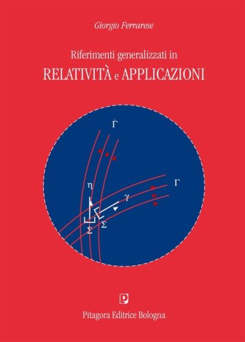 Riferimenti generalizzati in relatività e applicazioni