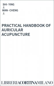 PRACTICAL HANDBOOK OF AURICULAR ACUPUNCTURE