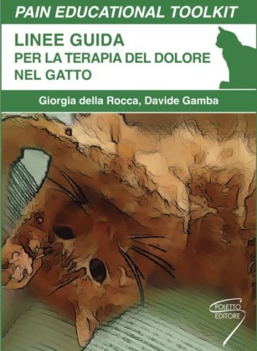 Pain educational toolkit. Linee guida per la terapia del dolore nel gatto