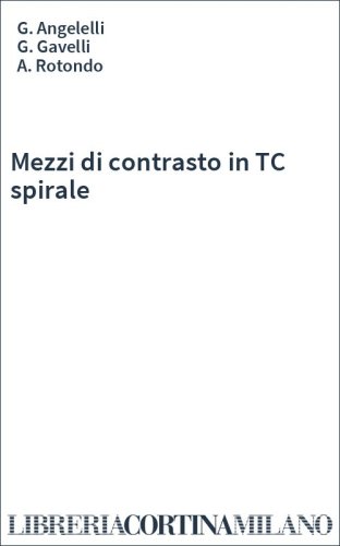 Mezzi di contrasto in TC spirale