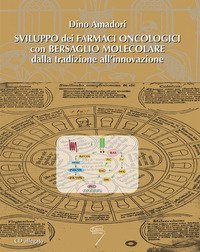 Sviluppo dei farmaci oncologici con bersaglio molecolare