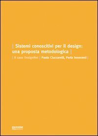 Sistemi conoscitivi per il design. Una proposta metodologica. Il caso DesignNet