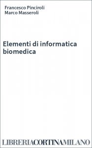 Elementi di informatica biomedica