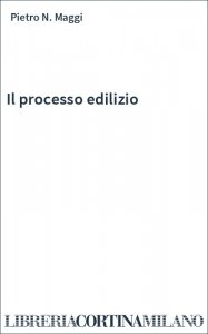Il processo edilizio