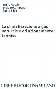 La climatizzazione a gas naturale e ad azionamento termico