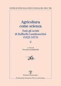 Agricoltura come scienza. Tutti gli scritti di Raffaello Lambruschini (1822-1873)