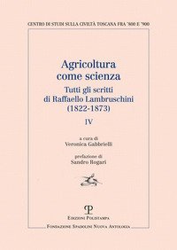 Agricoltura come scienza. Tutti gli scritti di Raffaello Lambruschini (1822-1873)