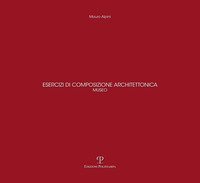 Esercizi di composizione architettonica. Museo
