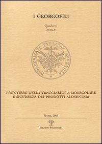 Frontiere della tracciabilità molecolare e sicurezza dei prodotti alimentari