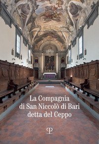 La compagnia di san Niccolò di Bari detta del Ceppo