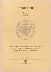 La ricerca scientifica pubblica. Strutture e organizzazione per le scienze agrarie