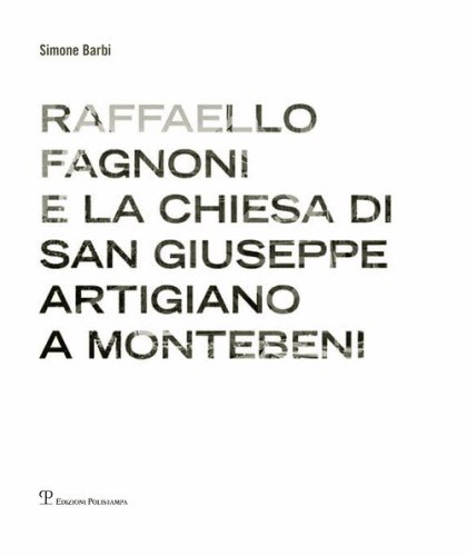 Raffaello Fagnoni e la chiesa di San Giuseppe artigiano a Montebeni
