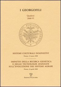 Sistemi colturali innovativi. Impatto della ricerca genetica e delle tecnologie avanzate sull'evoluzione dei sistemi agrari