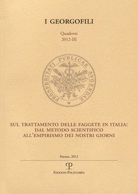 Sul trattamento delle faggete in Italia. Dal metodo scientifico all'empirismo dei nostri giorni