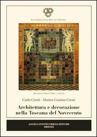 Architettura e decorazione nella Toscana del Novecento