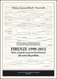 Firenze 1990-2015. Storie, cronache e percorsi d'architettura dal centro alla periferia