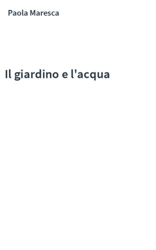 Il giardino e l'acqua