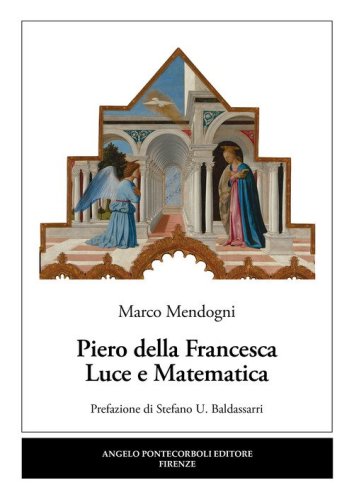 Piero della Francesca. Luce e matematica