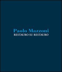 Restauro su restauro