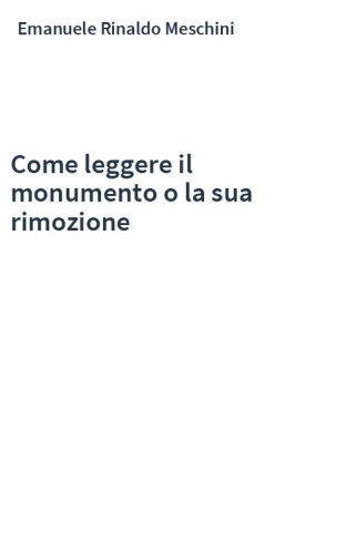 Come leggere il monumento o la sua rimozione