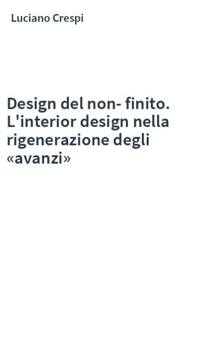 Design del non-finito. L'interior design nella rigenerazione degli «avanzi»