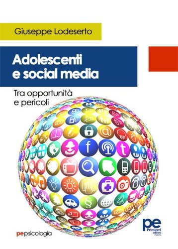 Adolescenti e social media. Tra opportunità e pericoli